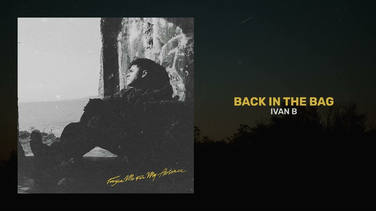 IVAN B - BACK IN THE BAG (AUDIO)