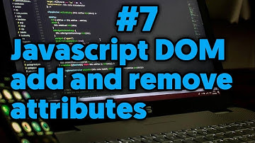 Javascript Dom - How To Add and Remove Attributes of HTML Elements