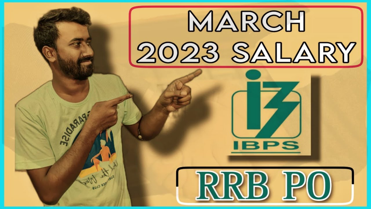 IBPS RRB PO SALARY SLIP NEW JOINEE MARCH 2023 ibpsrrbpo ibps-rrb-po-salary-slip-new-joinee-march-2023-ibpsrrbpo