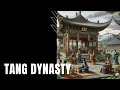 The Tang Dynasty: A Golden Age in Chinese History