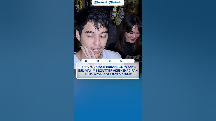 Terpukul atas Meninggalnya sang Ibu, Maxime Bouttier Akui Kehadiran Luna Maya jadi Penyemangat