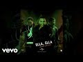 Don Omar ft. Zion & Lennox - Ella, Ella