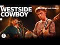 Westside Cowboy - Well Done Kid, You Did It | Radio 1 New Music Live 2026