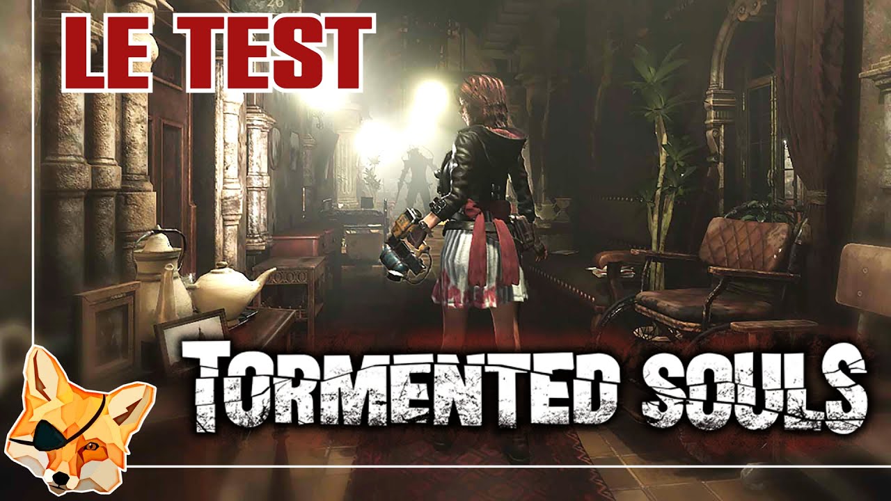 TORMENTED SOULS - L'HERITIER DE RESIDENT EVIL ET SILENT HILL? | TEST & AVIS SANS SPOIL
