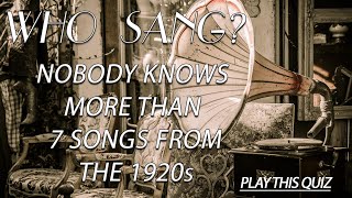 Who Sang These Songs From The 1920s?