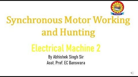 synchronous motor working and hunting
