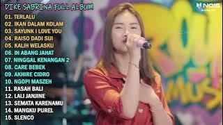 DIKE SABRINA 'TERLALU' FULL ALBUM TERBARU 2023