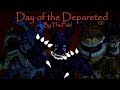 [Fnaf/SFM] Day of the Departed By The Fold (Happy Halloween)