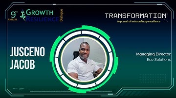 Jusceno Jacob - 9th Growth and Resilience Dialogue Speaker