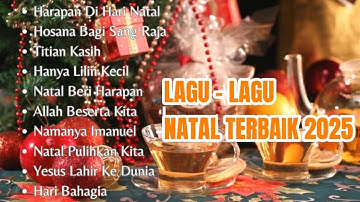 Lagu Natal Terbaik 2025 | Album Natal Terbaru | Lagu Rohani Natal Terbaru dan Populer 2025