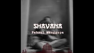 FAHRUL MANGGOPA - SHAVANA - (BREAKS UP) 2022 KDS VOL1 NewNormal!!!