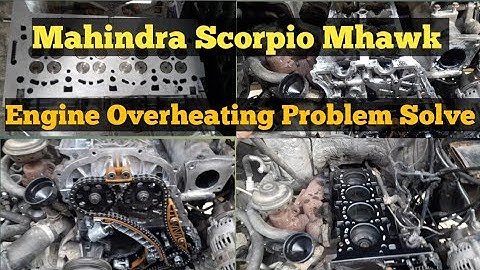 Mahindra Scorpio Mhawk Engine Overheating Problem Solve | Scorpio Mhawk Head Gasket replacement