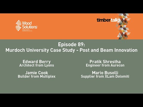 Murdoch University Case Study - Pushing the Limits of Post and Beam