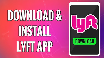 How To Download & Install Lyft App 2022 | 