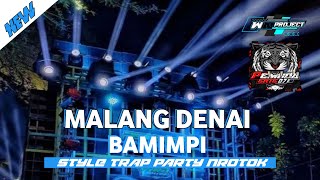 Download lagu DJ MALANG DENAI BAMIMPI STYLE TRAP PARTY NROTOK SUPPORT TEAM BAHAGIA BY WN PROJECT