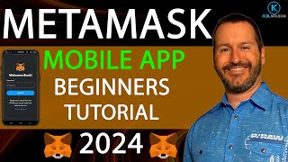 METAMASK MOBILE APP  BEGINNERS TUTORIAL  2024  HOW TO USE METAMASK MOBILE APP  CRYPTO WALLET