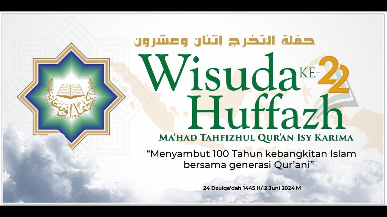 🔴LIVE!!! WISUDA HUFFAZH KE-22 MA'HAD TAHFIZHUL QUR'AN ISY KARIMA