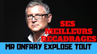 Michel Onfray balance tout – Ses meilleurs recadrages