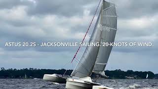 Jacksonville Florida Sailing in 20 knots with an Astus 20.2s