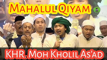 Subhanallah  menyejukkan hati |   Mahalul Qiyam KHR. MOH KHOLIL AS