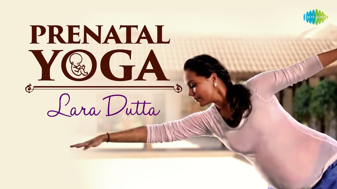 Prenatal Yoga Lara Dutta Tonia Clark Pregnancy Yoga Health and