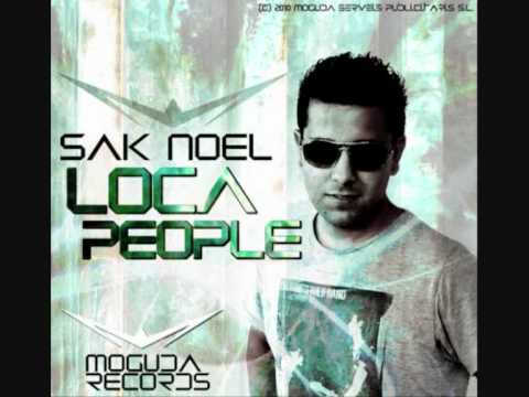 Sak Noel - Loca People (What The Fuck) (Original Mix)