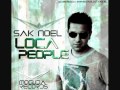 Sak Noel - Loca People (What The Fuck) (Original Mix)