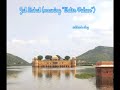 Jal mahal  water palace sukhens vlog