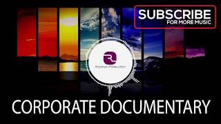 Corporate Documentary Music - Inspiring Background Music