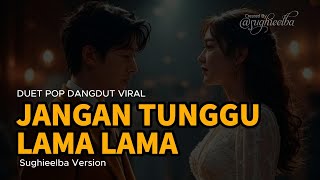 Download Lagu Aku Tunggu! JANGAN TUNGGU LAMA-LAMA – Emotional Pop Hip-Hop Ballad yang Bikin Makin Baper 2025 MP3