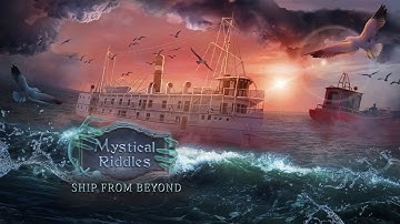 Mystical Riddles: Ship From Beyond Game Trailer