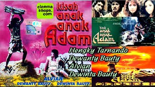 KISAH Anak Anak ADAM (1988) || Dewanty Bauty, Hengky Tarnando & Dewinta Bauty