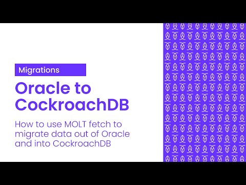 How to migrate from Oracle to CockroachDB with MOLT Fetch