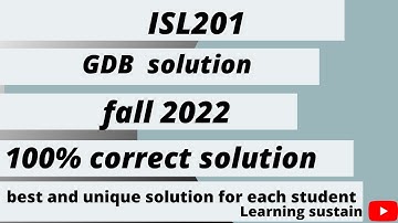ISL201 GDB 1 Solution Fall 2022 | ISL201 GDB 1 100% correct Solution 2022 l Learning sustain