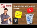 How to delete your unusual channel with easy steps in all languages  akishon  av
