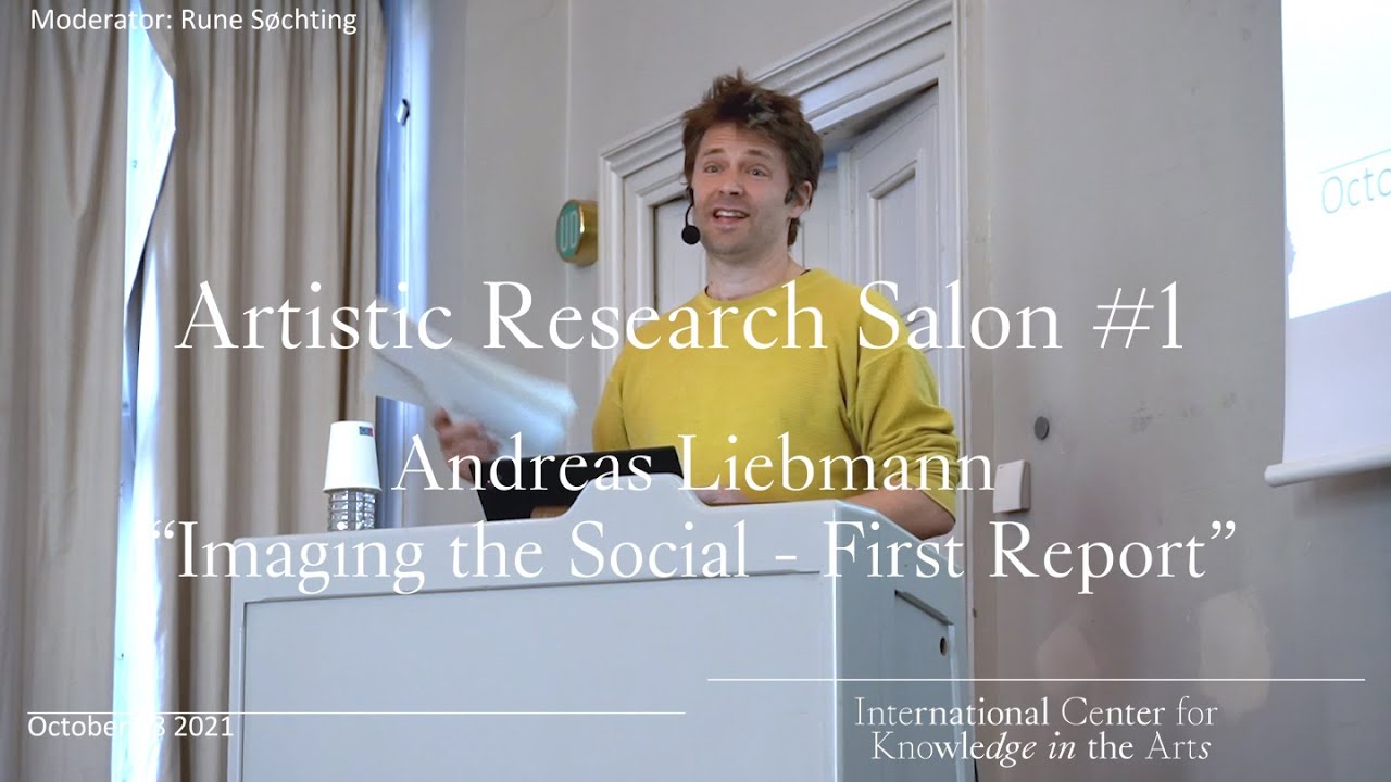 Andreas Liebmann - Imaging the Social – First Report  | Not (Only) A Symposium 2021