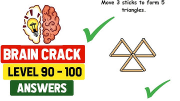 Brain Crack :: Brain Crack Level 90 to 100 Answers
