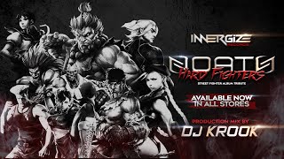 Hard Fighters - Street Fighter Album Tribute - Noath ~ Mixed Exclusively By DJ Krook