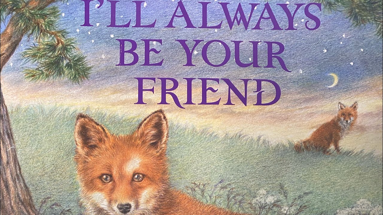 I’ll Always Be Your Friend by Sam McBratney & Kim Lewis - YouTube