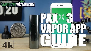PAX 3 Vapor App Guide + Games! [4k Video] - VaporizerWizard