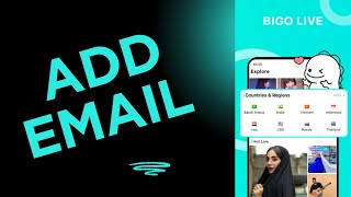 How to Add Email in Bigo Live 2025?