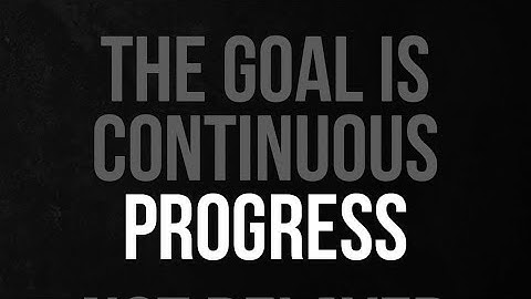 Continuous improvement is better than delayed perfection. - Mark Twain