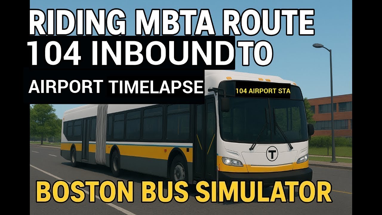 Riding MBTA Route 104 Inbound to Airport Timelapse | Boston Bus ...