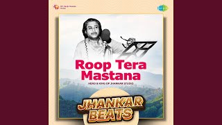 Roop Tera Mastana - Jhankar Beats