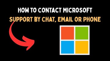 How to Contact Microsoft Support by Chat, Email or Phone