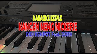 Kangen Neng Nickerie Karaoke Dangdut Koplo (Nada Pria)