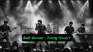 Budi Doremi - Tolong (Cover)