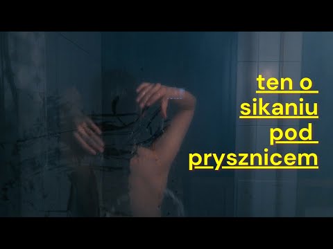 Wideo: Czy można sikać pod prysznicem?