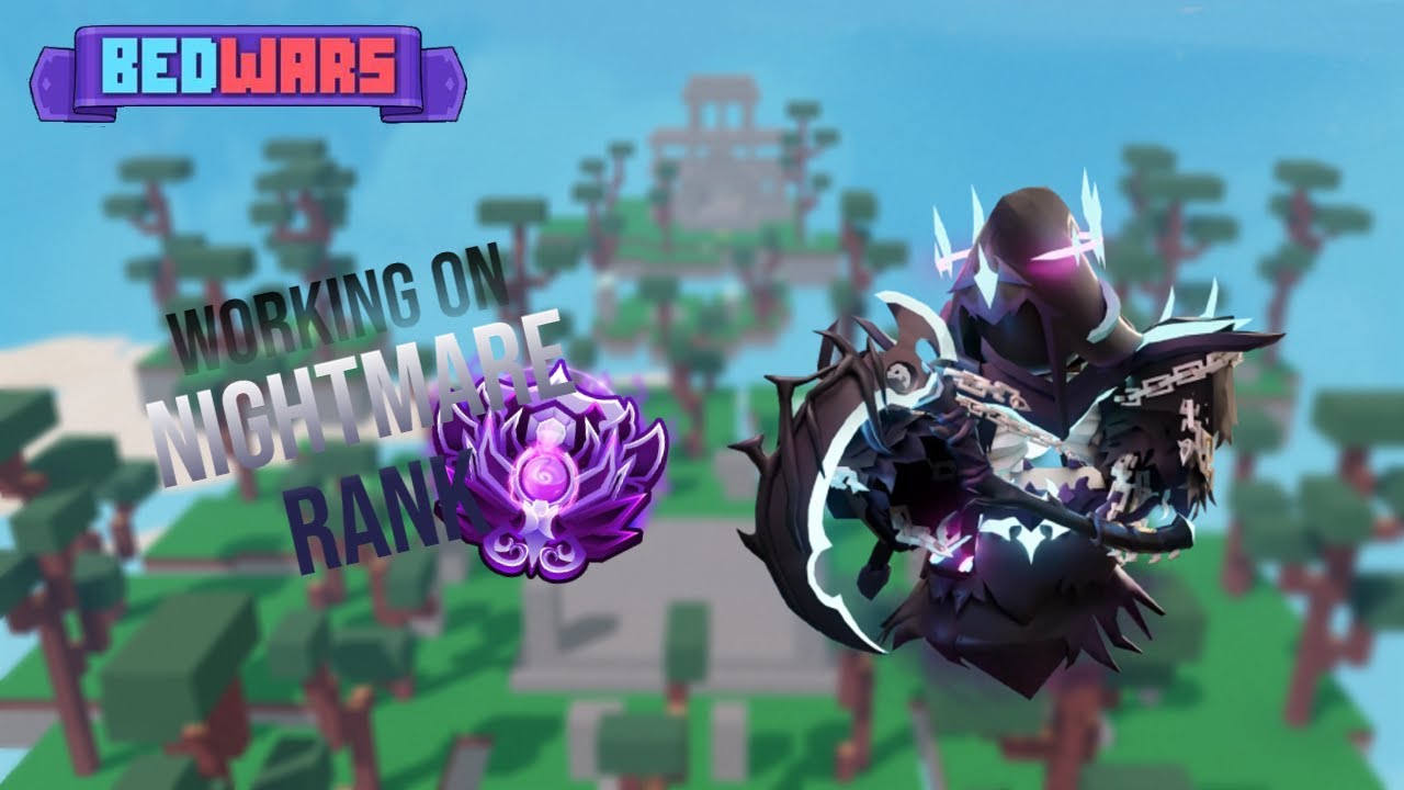 🔴LIVE: BEDWARS WORKING ON GETTING NIGHTMARE RANK And Playing Other ...