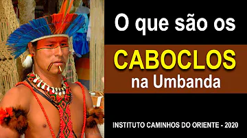 O que são os caboclos?